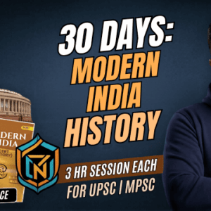 MODERN INDIA 360°: From Consolidation to Independence for UPSC & MPSC